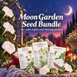 The Moon Garden Seed Bundle